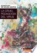 La cruel pedagogía del virus