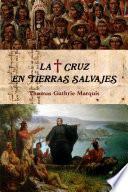 Libro La Cruz en tierras salvajes