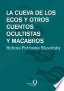 Libro La cueva de los ecos y otros cuentos ocultistas y macabros