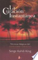 Libro La curación instantánea