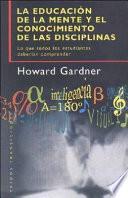 Libro La educación de la mente y el conocimiento de las disciplinas