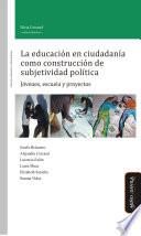 La educación en ciudadanía como construcción de subjetividad política