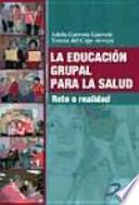 Libro La educación grupal para la salud