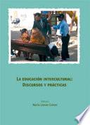 Libro La educación intercultural: discursos y prácticas