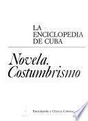 La enciclopedia de Cuba: Novela. Costumbrismo