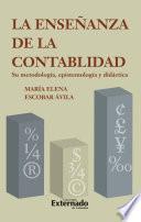Libro La enseñanza de la contabilidad: su metodología, epistemología y didáctica