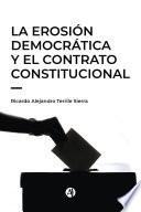 La erosión democrática y el contrato constitucional