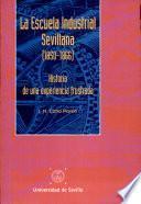 La Escuela Industrial Sevillana (1850-1866)