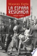 La España resignada. 1952-1960
