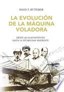 Libro La Evolución de la Máquina Voladora