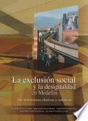 La exclusión social y la desigualdad en Medellín
