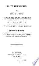 La Fé triunfante, o carta á la junta llamada el Gran Sanhedrin de los Judios de Paris, y á todo el pueblo Hebreo esparcido por el mundo