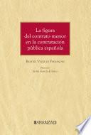 La figura del contrato menor en la contratación pública española