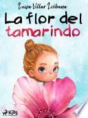 Libro La flor del tamarindo