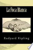La Foca Blanca (Spanish Edition)