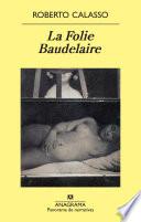 Libro La Folie Baudelaire