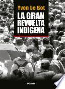 La gran revuelta indígena