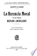 La herencia moral de los pueblos hispano-americanos