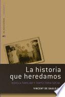 Libro La Historia Que Heredamos