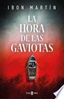 La hora de las gaviotas / The Hour of the Seagulls