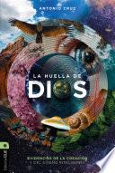 Libro La huella de Dios: Evidencias de la creación y del diseño inteligente