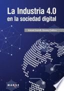 La Industria 4.0 en la sociedad digital
