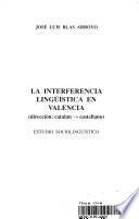 La interferencia lingüística en Valencia