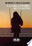 Libro La larga sombra de un sueño