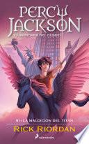 La maldición del Titán (Percy Jackson y los dioses del Olimpo 3)