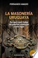 Libro La masonería Uruguaya