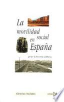 Libro La movilidad social en España, 1940-1991