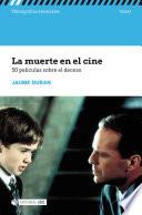 Libro La muerte en el cine. 50 películas sobre el deceso