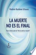 La Muerte No es el Final