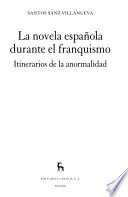 La novela española durante el franquismo