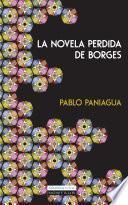 Libro La novela perdida de Borges