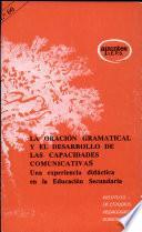 Libro La oración gramatical y el desarrollo de las capacidades comunicativas