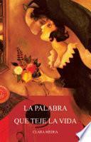Libro La palabra que teje la vida