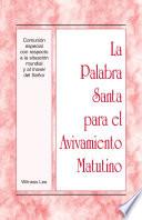 Libro La Palabra Santa para el Avivamiento Matutino - Comunión especial con respecto a la situación mundial y al mover del Señor