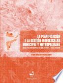 Libro La planificación y la gestión interescalar municipal y metropolitana.