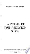 La poesía de José Asunción Silva