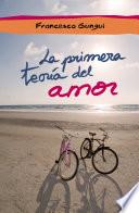 Libro La primera teoría del amor (e-original)
