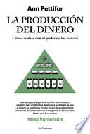 Libro La Producción Del Dinero