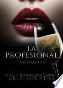 Libro La Profesional - Fascinación