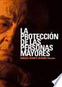 Libro La protección de las personas mayores