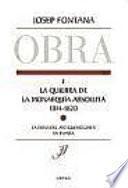 La quiebra de la monarquía absoluta, 1814-1820 : la crisis del antiguo régimen en España