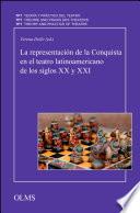 Libro La representación de la Conquista en el teatro latinoamericano de los siglos XX y XXI