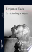 La rubia de ojos negros