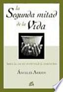 Libro LA SEGUNDA MITAD DE LA VIDA