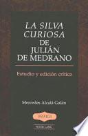 La silva curiosa de Julián de Medrano