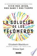 Libro La Solución de Los Telómeros / the Telomere Effect